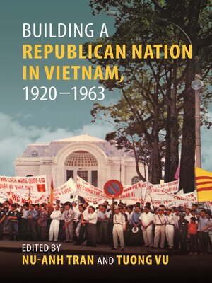 cover image of Building a Republican Nation in Vietnam, 1920–1963